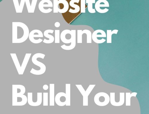 Hiring a Website Designer vs Building Your Own Website