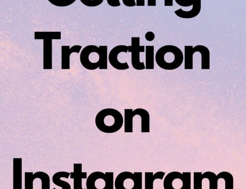 How to Gain Traction on Instagram